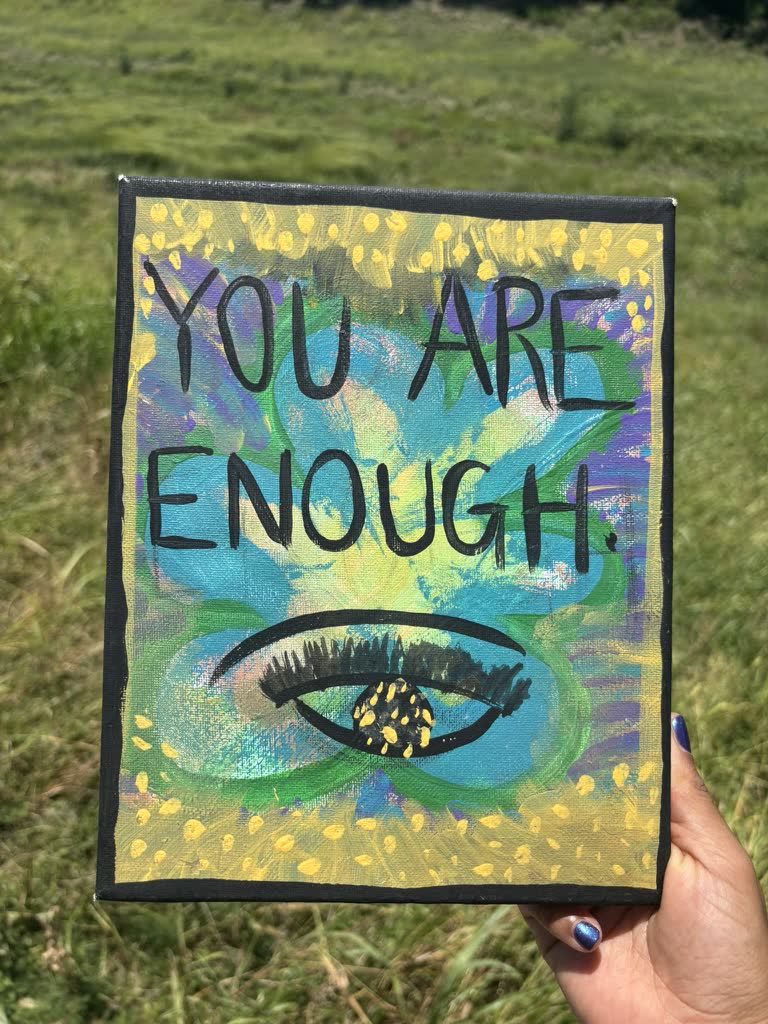 You Are Enough canvas by Danie Savage